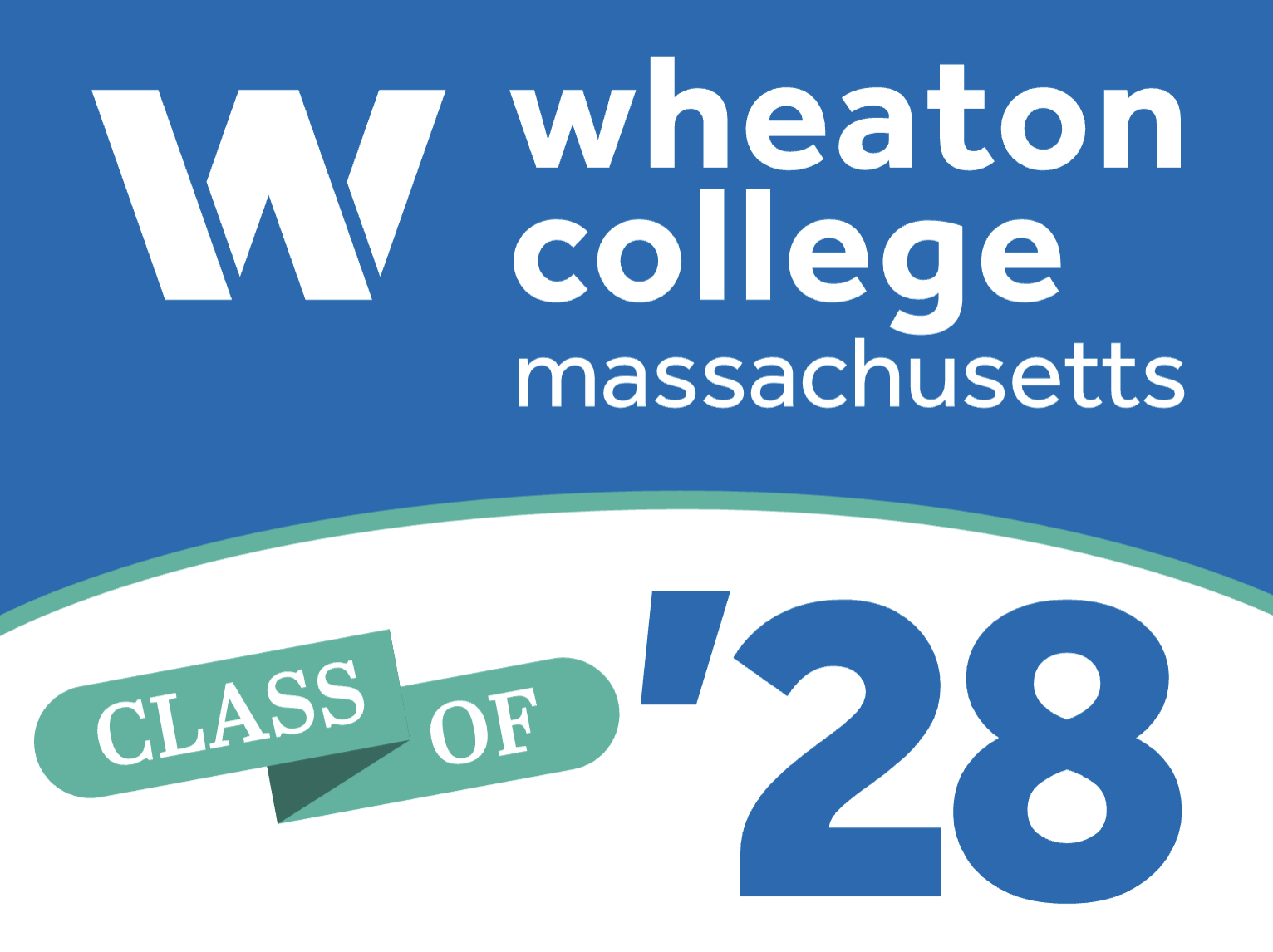 Lawn sign that reads: Wheaton College Class of 2028